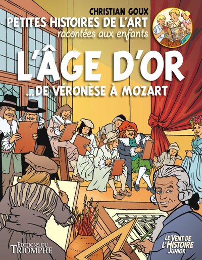 Image de Petites histoires de l'Art racontées aux enfants L'Âge d'or, de Véronèse à Mozart