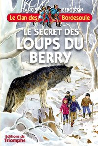 Image de Le secret des Loups du Berry