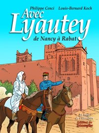 Picture of Avec Lyautey, de Nancy à Rabat