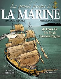 Image de La grande fresque de la Marine, de Louis XV à la fin de l'Ancien Régime