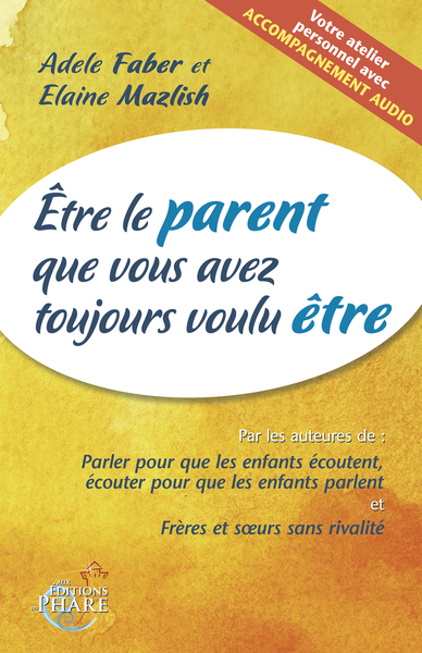 Picture of Etre le parent que vous avez toujours voulu être (contient un CD audio)