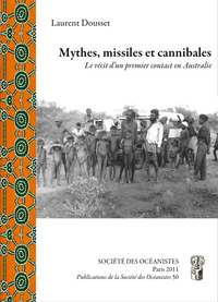 Picture of Mythes, missiles et cannibales. Le récit d'un premier contact en Australie