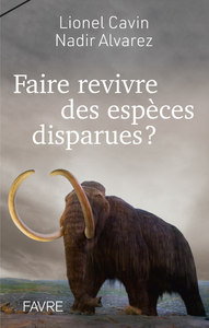 Picture of Faire revivre des espèces disparues ?