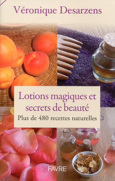 Image de Lotions magiques et secrets de beauté