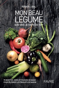 Image de Mon beau légume - Que vais-je faire de toi ?