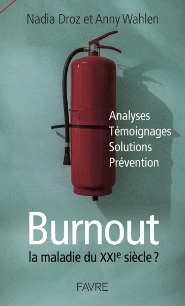 Image de Burnout la maladie du XXIème siècle ?