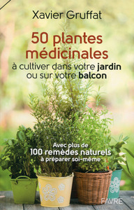 Image de 50 plantes médicinales à cultiver dans votre jardin ou sur votre balcon