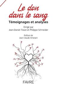 Image de Le Don dans le sang - Témoignages et analyses