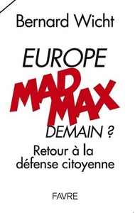 Picture of Europe Mad Max demain ? Retour à la défense citoyenne