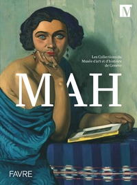 Image de Les Collections du Musée d'art et d'histoire de Genève (MAH)