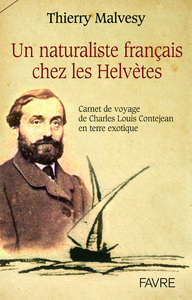 Image de Un naturaliste français chez les Helvètes