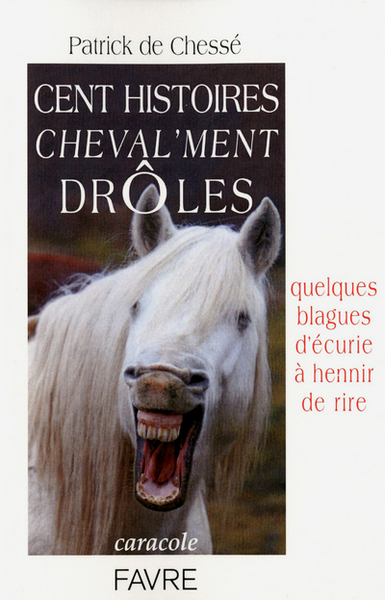 Image de Cent histoires cheval'ment drôles