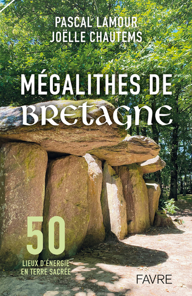 Image de Mégalithes de Bretagne - 50 lieux d'énergie en terre sacrée
