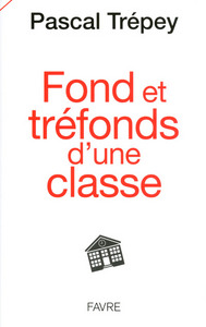 Picture of Fond et tréfonds d'une classe
