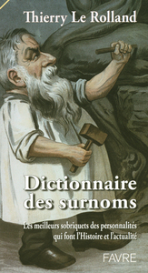Image de Dictionnaire des surnoms - Les meilleurs sobriquets des personnalités qui font l'actualité