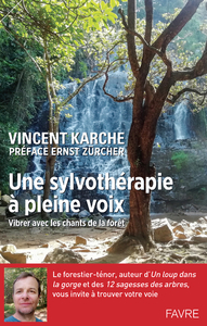 Picture of Une sylvothérapie à pleine voix - Vibrer avec les chants de la forêt