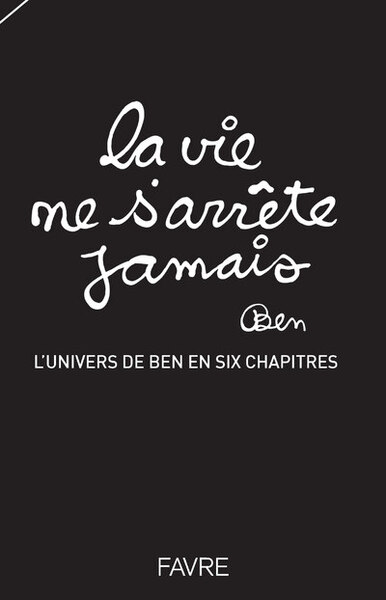 Picture of La vie ne s'arrête jamais - L'univers de Ben en six chapitres
