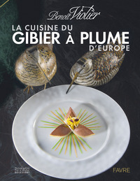 Image de La cuisine du gibier à plume d'Europe