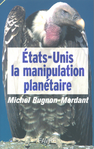 Picture of Etats-Unis la manipulation planétaire