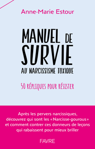 Picture of Manuel de survie au narcissisme toxique - 50 répliques pour résister