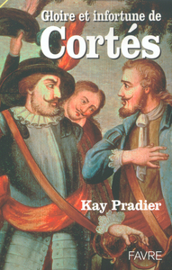 Image de Gloire et infortune de Cortès