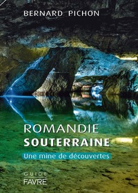 Image de Romandie souterraine
