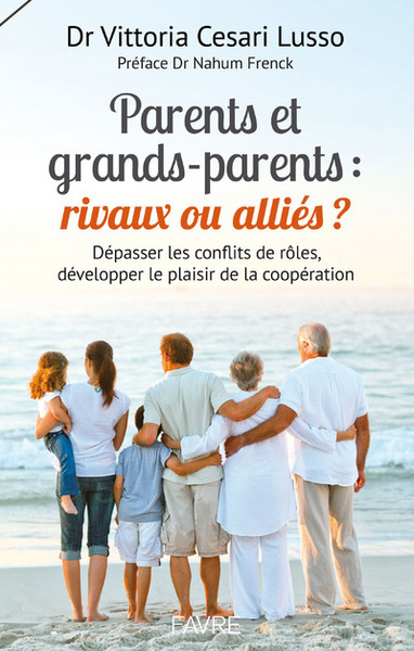 Picture of Parents et grands-parents : rivaux ou alliés ?