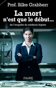 Picture of La mort n'est que le début... de l'enquête du médecin légiste