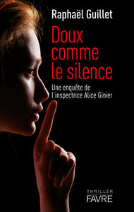 Picture of Doux comme le silence - Une enquête de l'inspectrice Alice Ginier