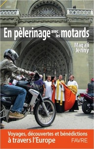 Picture of En pèlerinage avec les motards - Voyages, découvertes et bénédictions à travers l'Europe