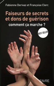 Image de Faiseurs de secrets et dons de guérison - Commentça marche ?