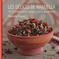 Image de Les délices de Manuella - 40 recettes pour épicer votre quotidien