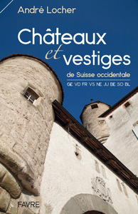 Picture of Châteaux et vestiges de Suisse occidentale