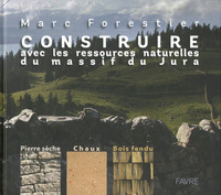 Picture of Construire avec les ressources naturelles du massif du Jura