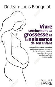 Image de Vivre sereinement sa grossesse et la naissance de son enfant