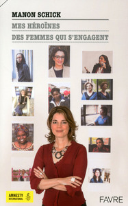 Picture of Mes héroïnes, des femmes qui s'engagent