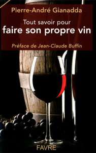 Image de Tout savoir pour faire son propre vin
