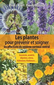 Image de Les plantes pour prévenir et soigner les affections du système nerveux central