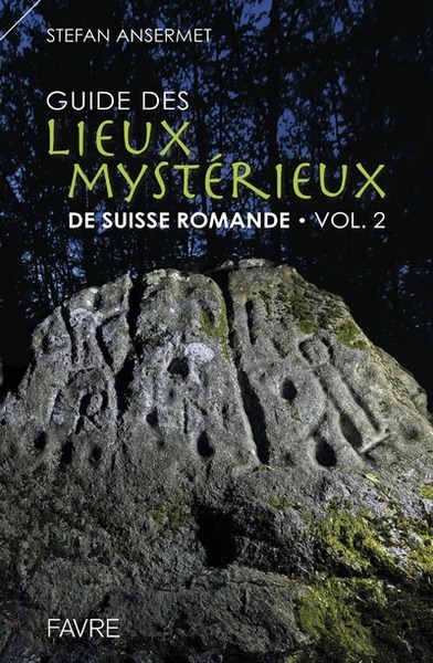 Image de Guide des lieux mystérieux de Suisse romande - volume 2