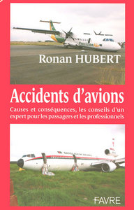 Image de Accidents d'avions causes et conséquences, les conseils d'un expert pour passagers et professionnels