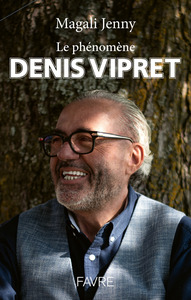 Picture of Le phénomène Denis Vipret