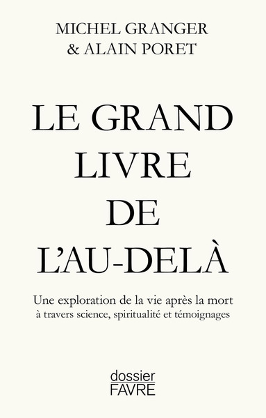 Image de Le Grand livre de l'Au-delà - Une exploration de la vie après la mort à travers science, spiritualité et témoignages