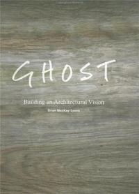 Image de Ghost. The Acadian Design and Building Event /anglais