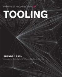 Image de Pamphlet Architecture 27 Tooling /anglais