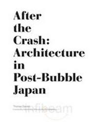 Image de After The Crash Architecture in Post-Bubble Japan /anglais