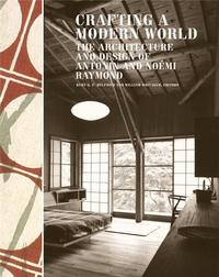 Image de Antonin and Noemi Raymond Crafting a Modern World /anglais