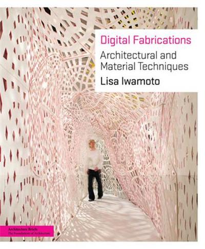 Picture of Digital Fabrications Architectural and Material Techniques /anglais