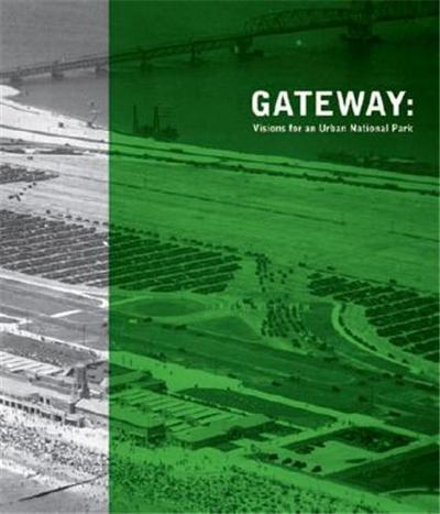 Picture of Gateway Visions for an Urban National Park /anglais