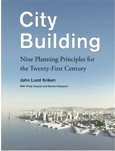 Picture of City Building Nine Planning Principles for the Twenty-First Century /anglais