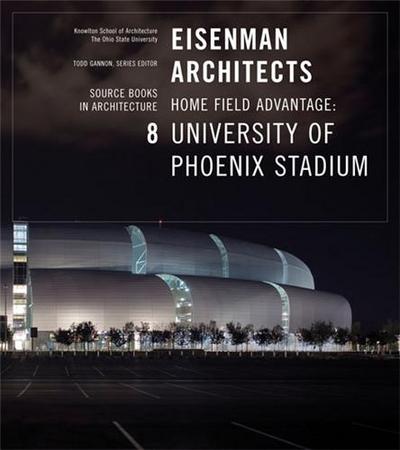 Image de Eisenman Architects - The University of Phoenix Stadium for the Arizona Cardinals /anglais